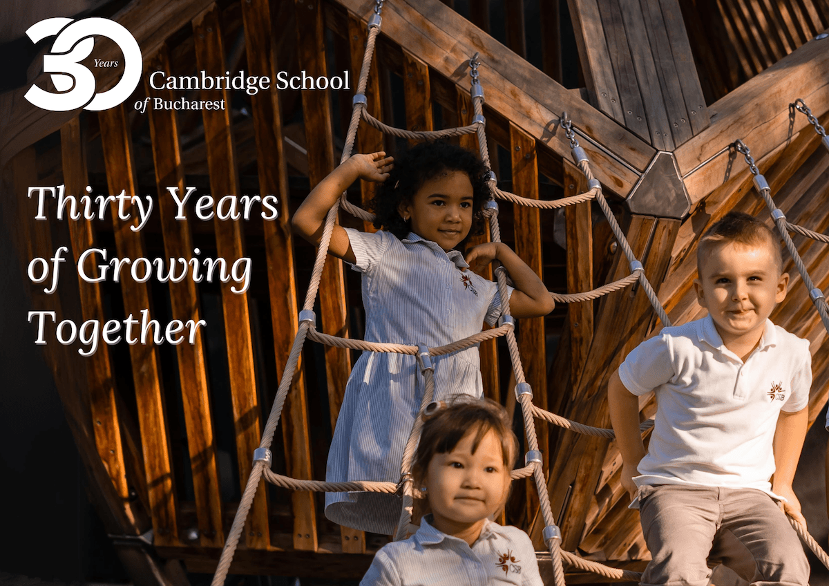 Cambridge School of Bucharest celebrates 30 years of growing together