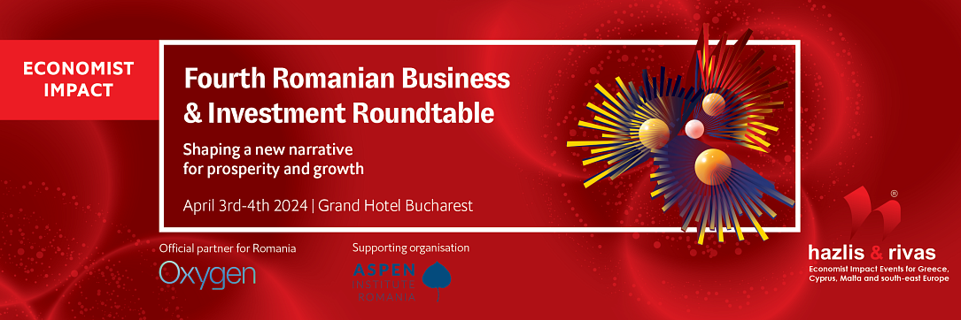 The Economist Impact Events prezintă cea de-a 4-a ediție a Conferinței Masei Rotunde pentru Afaceri și Investiții în România, la București, în perioada 3-4 aprilie 2024.
